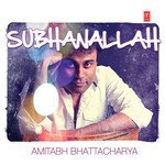 Amitabh Bhattacharya - Subhanallah - Ishq Bector Song Download